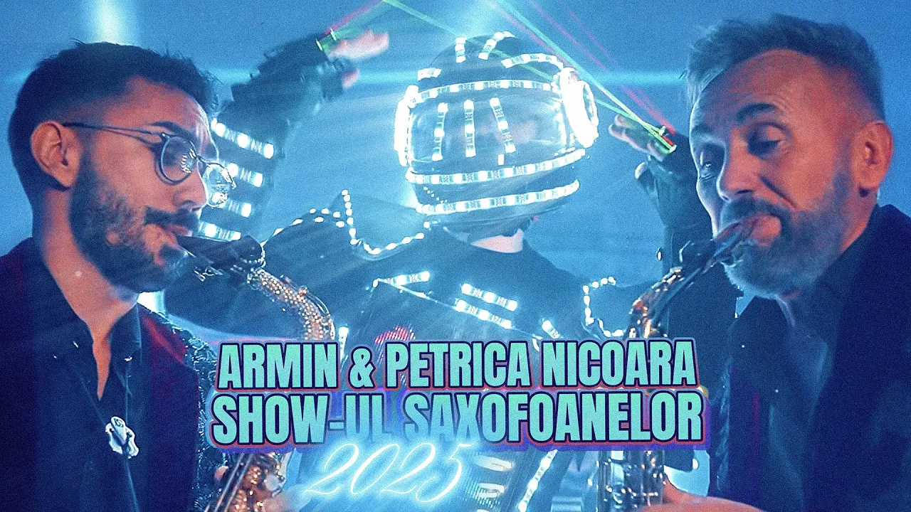 Armin Nicoara & Petrica Nicoara - Show-ul Saxofoanelor 2025
