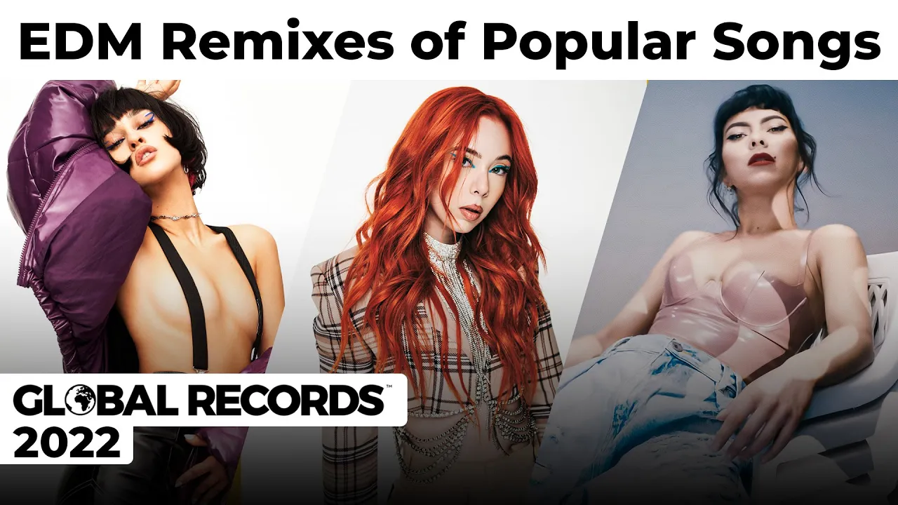GLOBAL Music Mix 2022 - EDM Remixes of Popular Songs