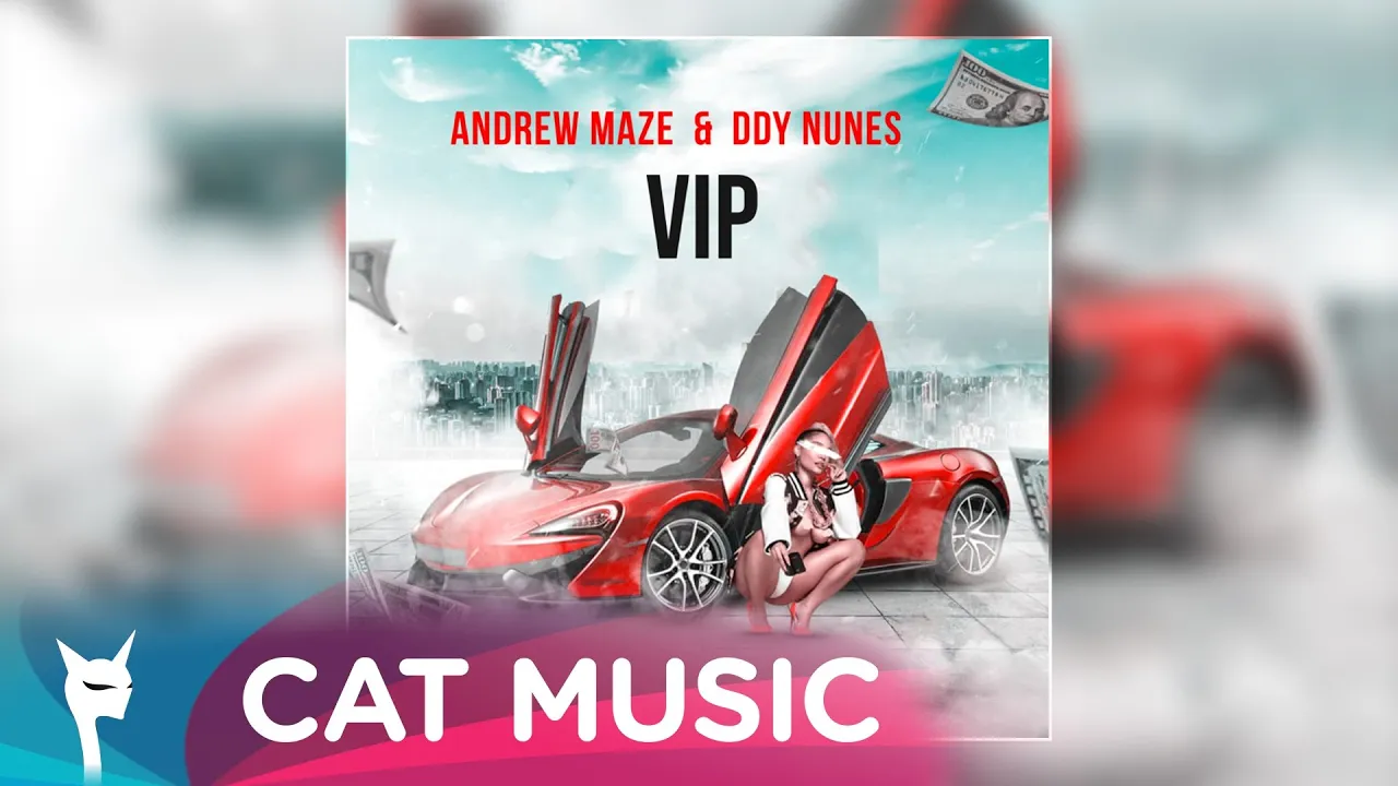 Andrew Maze x DDY Nunes - VIP (Video Original)
