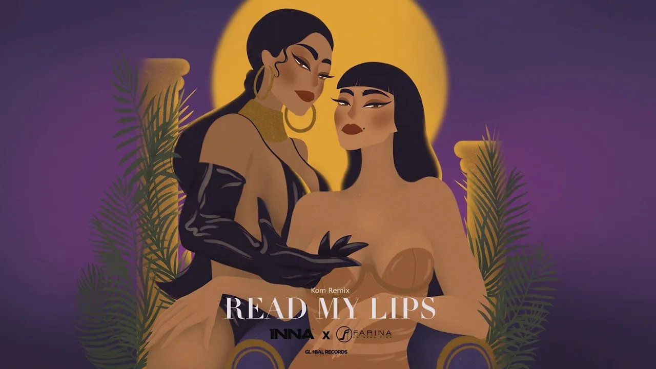 INNA x Farina - Read My Lips (Kom Remix)