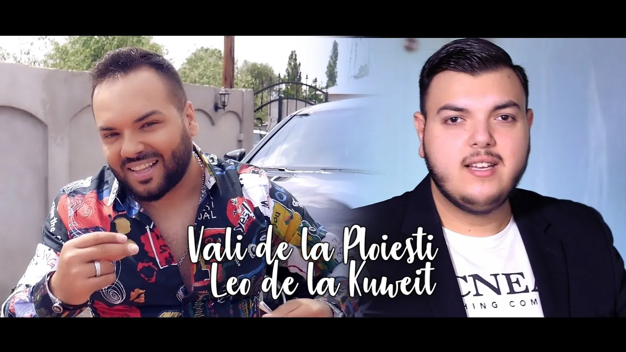 Vali de la Ploiesti x Leo de la Kuweit - Fetele mele frumoase (Originala 2020)