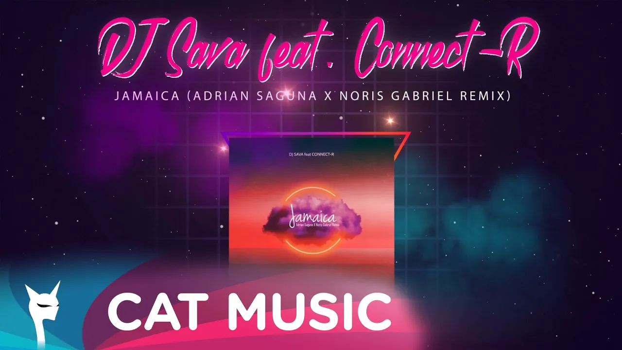 DJ Sava feat. Connect-R - Jamaica (Adrian Saguna X Noris Gabriel Remix)