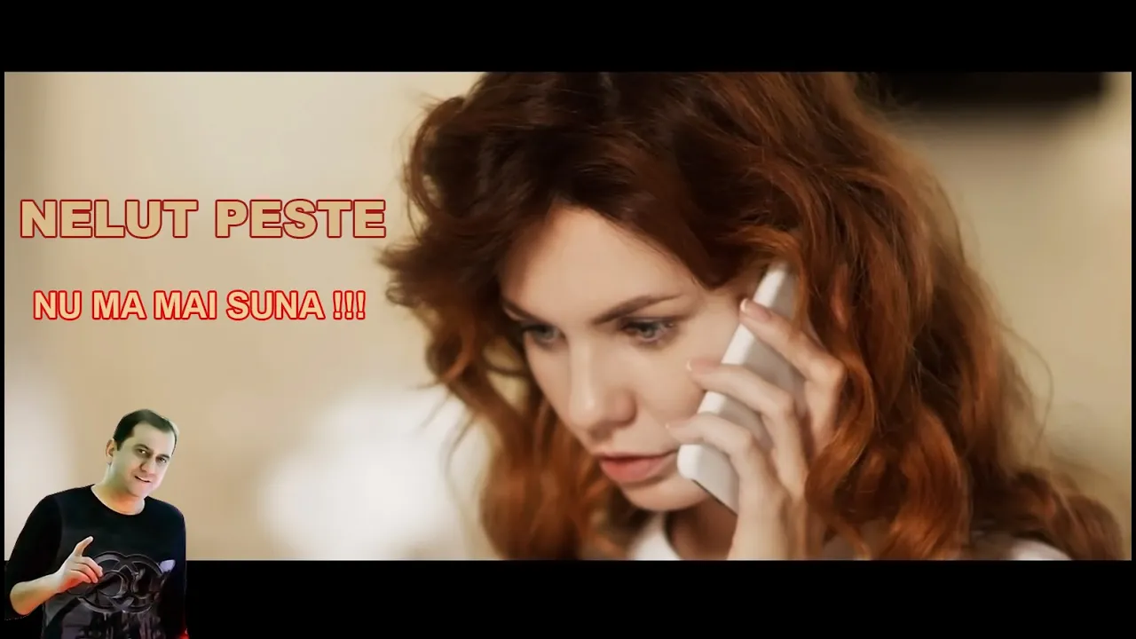 NELUT PESTE - NU MA MAI SUNA !!! (Originala 2020)