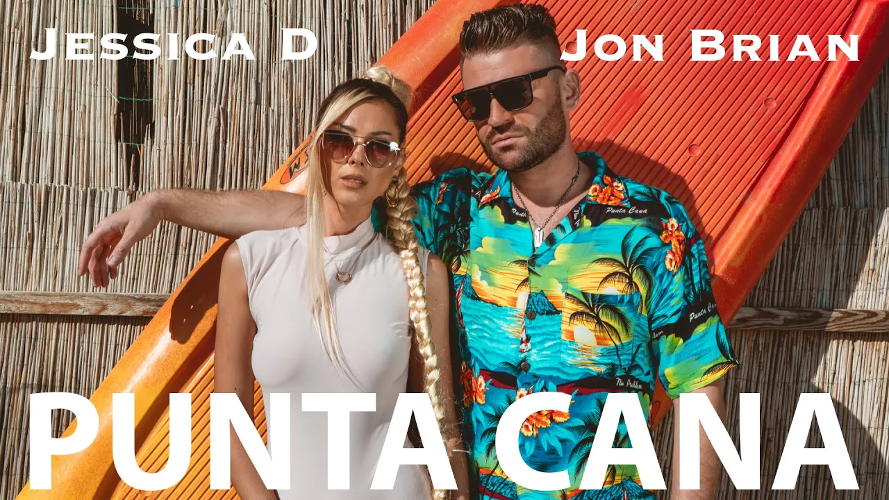 Jon Brian feat. Jessica D - Punta Cana