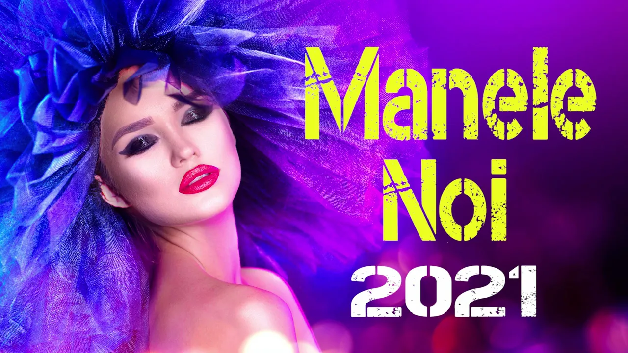 Colaj Manele NOI Iunie 2021