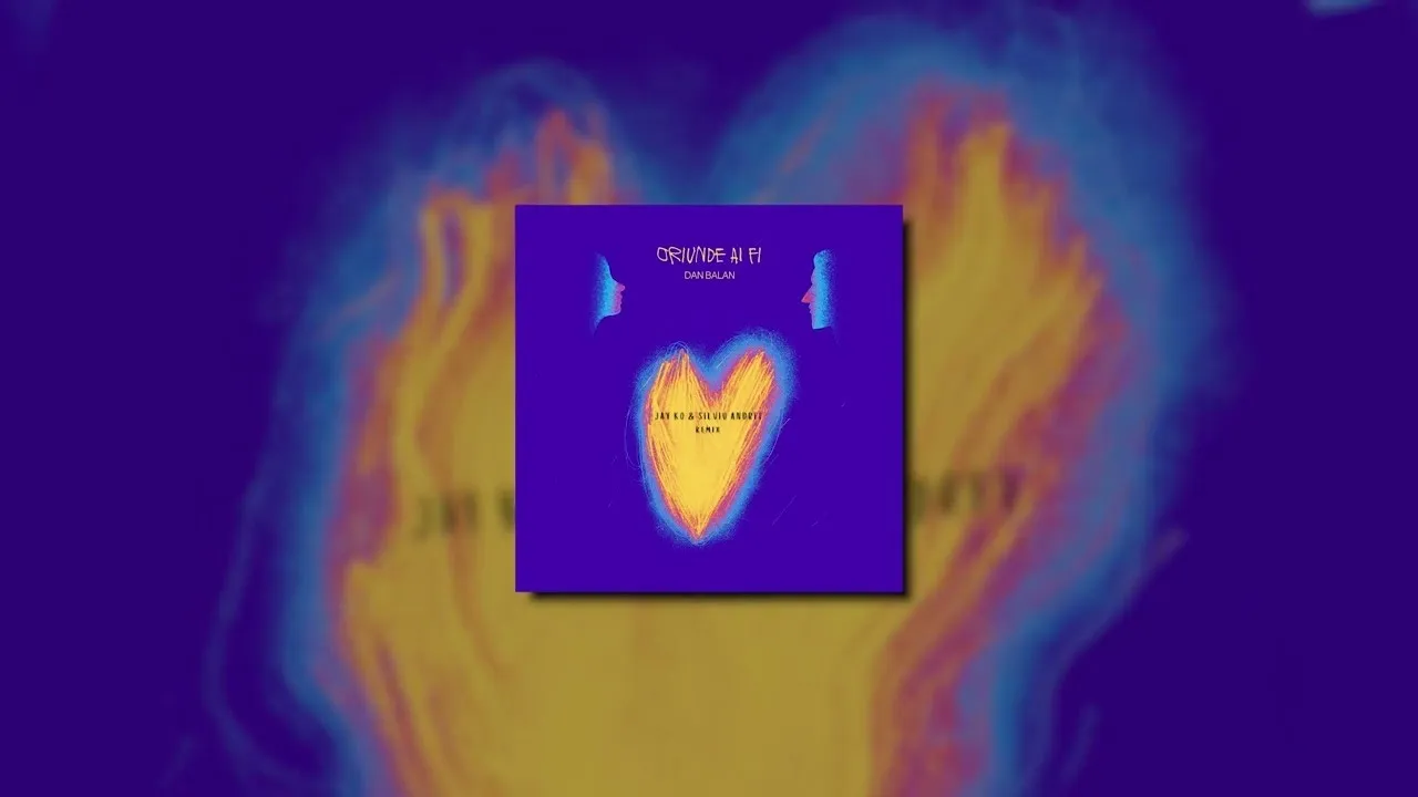 Dan Balan - Oriunde Ai Fi (Jay Ko & Silviu Andrei Remix)