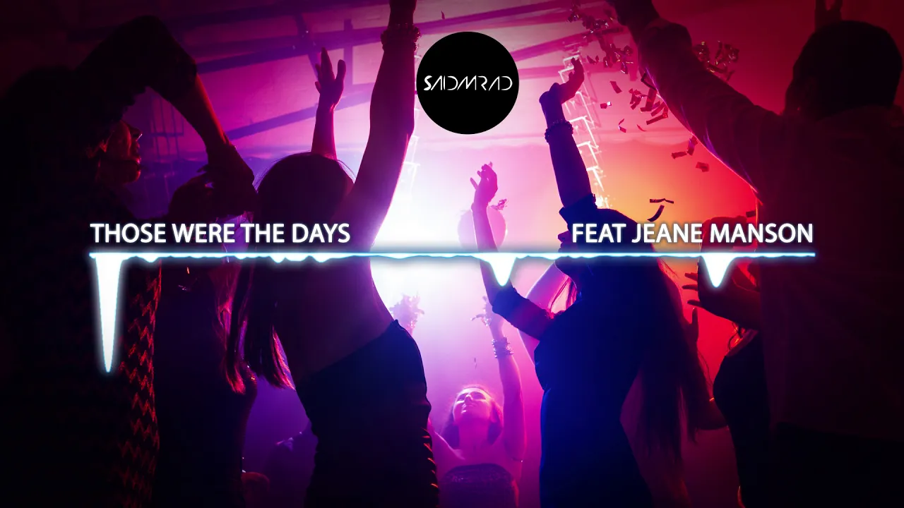 Said Mrad - Those Were The Days (Remix 2020)