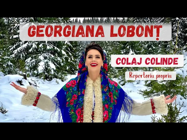 Georgiana Lobont - Colaj colinde 2021
