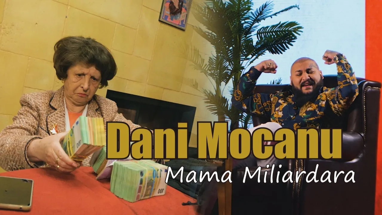 Dani Mocanu - Mama miliardara (Originala 2022)