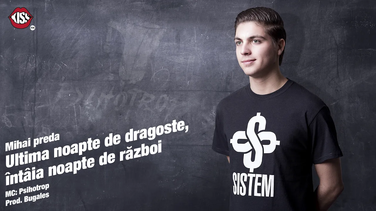 Psihotrop - Mihai preda (Ultima noapte de dragoste, intaia noapte de razboi)