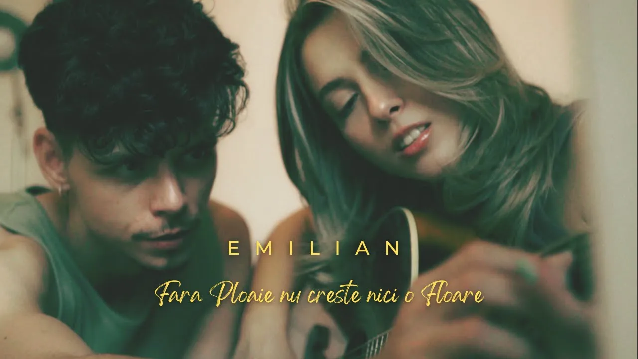 Emilian - Fara ploaie nu creste nici o floare (Video Original)