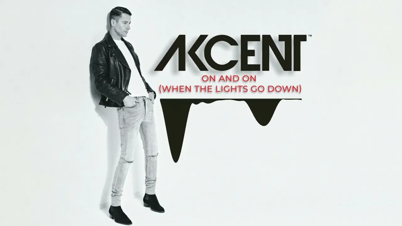 Akcent - On And On (When The Lights Go Down)