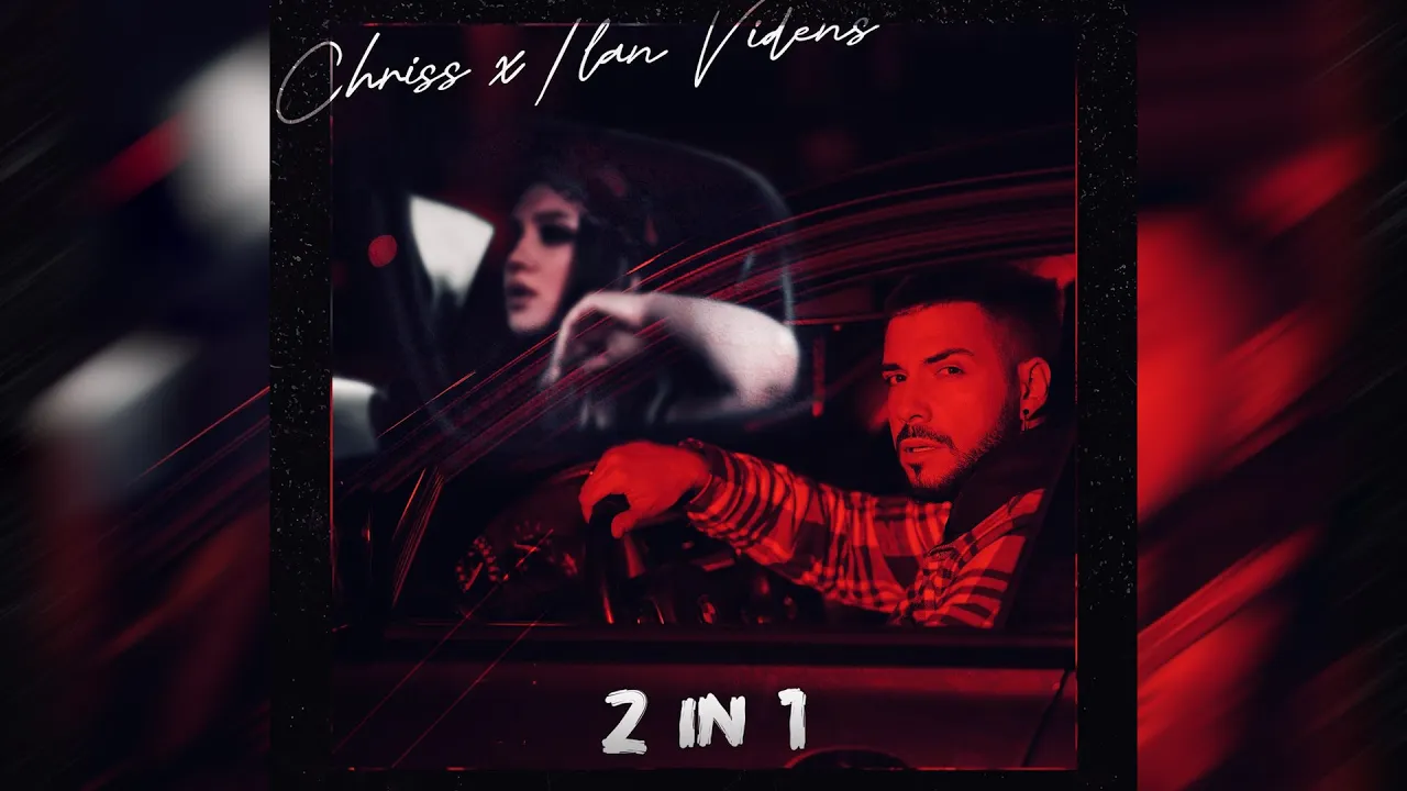 CHRISS x Ilan Videns - 2 in 1 (Original Radio Edit)