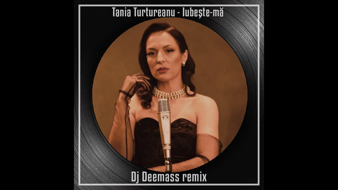 Tania Turtureanu - Iubeste-ma (Dj Deemass Remix)
