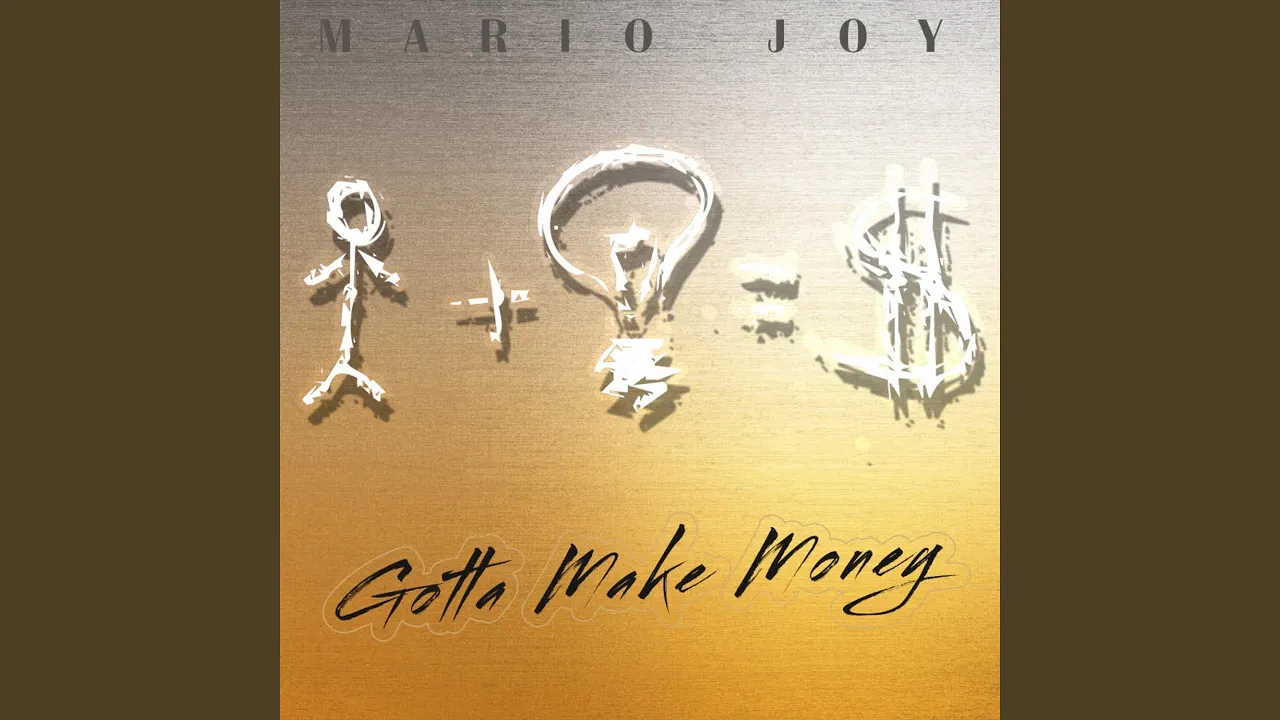 Mario Joy - Gotta Make Money (Original Radio Edit) 