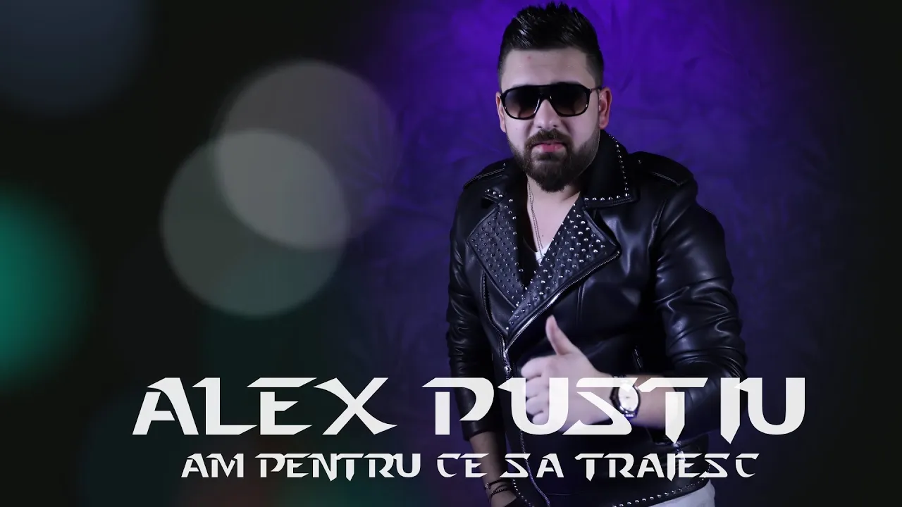Alex Pustiu - Am pentru ce sa traiesc (Originala 2021)