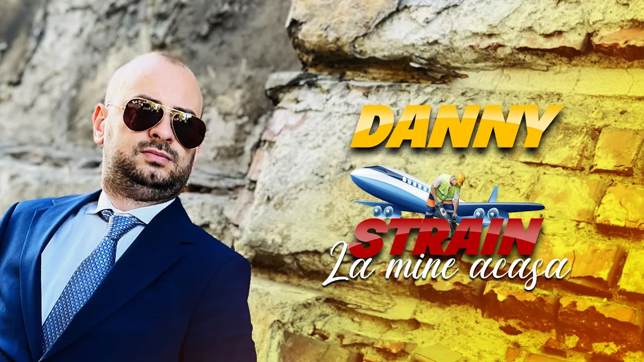 DANNY - STRAIN LA MINE ACASA (STRAINATATEA)