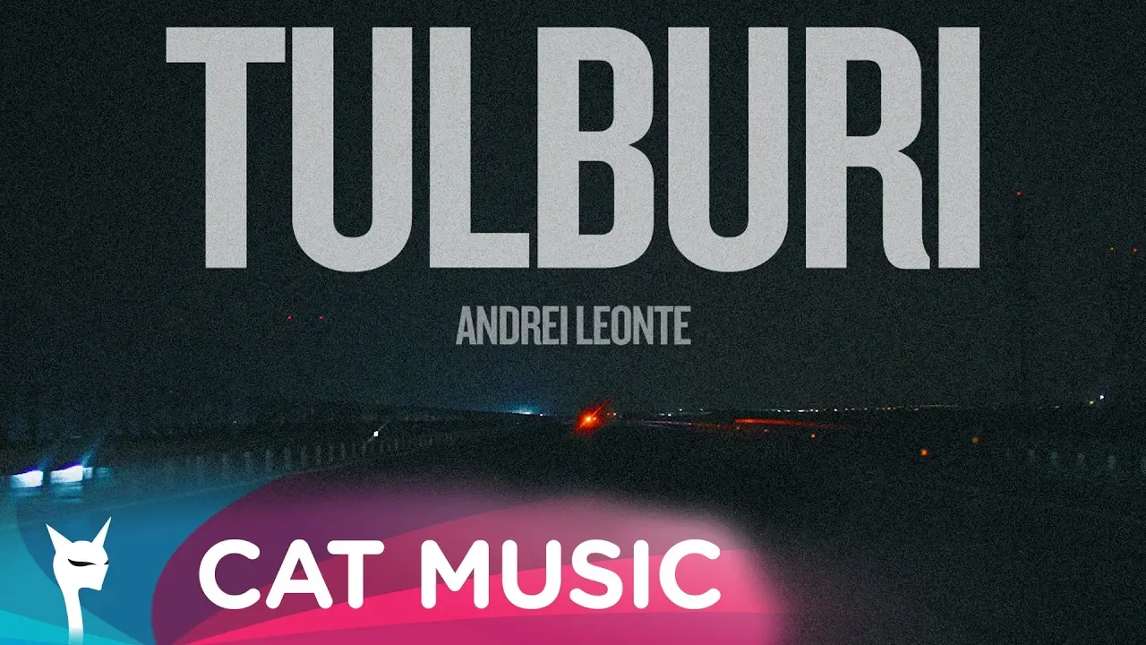 Andrei Leonte - Tulburi (Original Radio Edit)