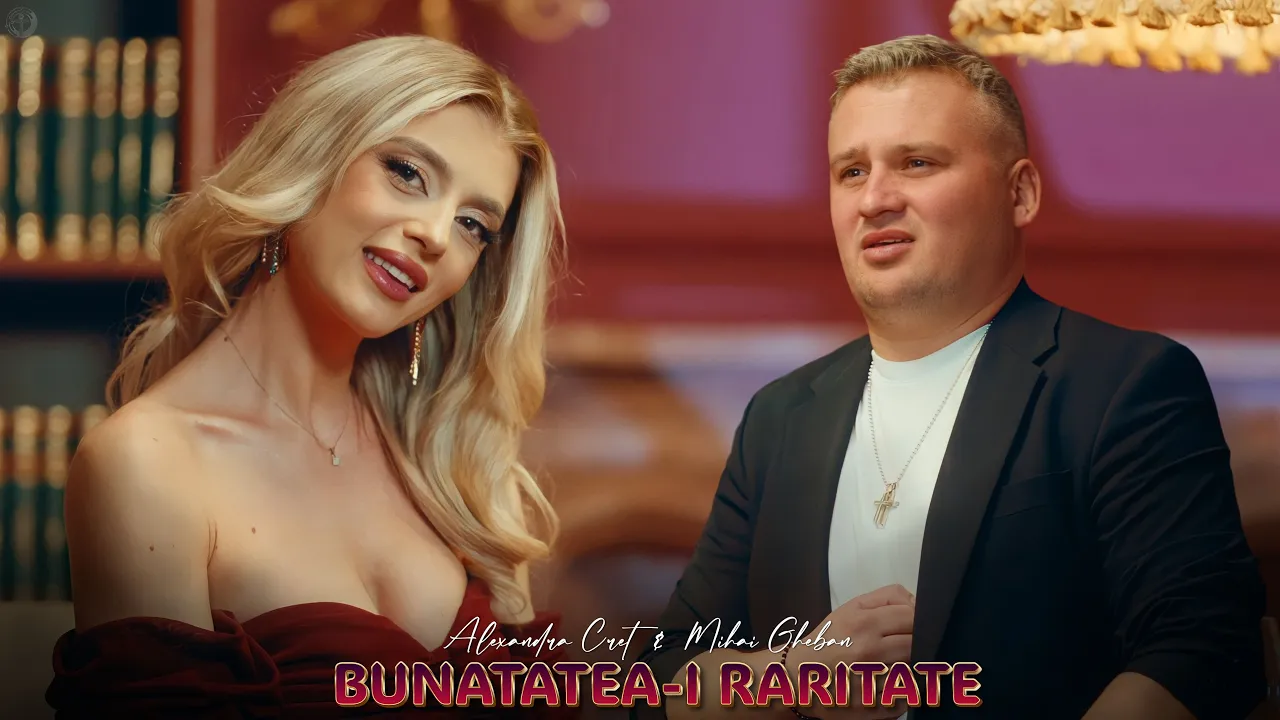 Alexandra Cret & Mihai Gheban - Bunatatea-i raritate