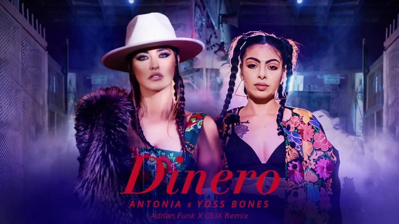ANTONIA x Yoss Bones - Dinero (Adrian Funk X OLiX Remix)