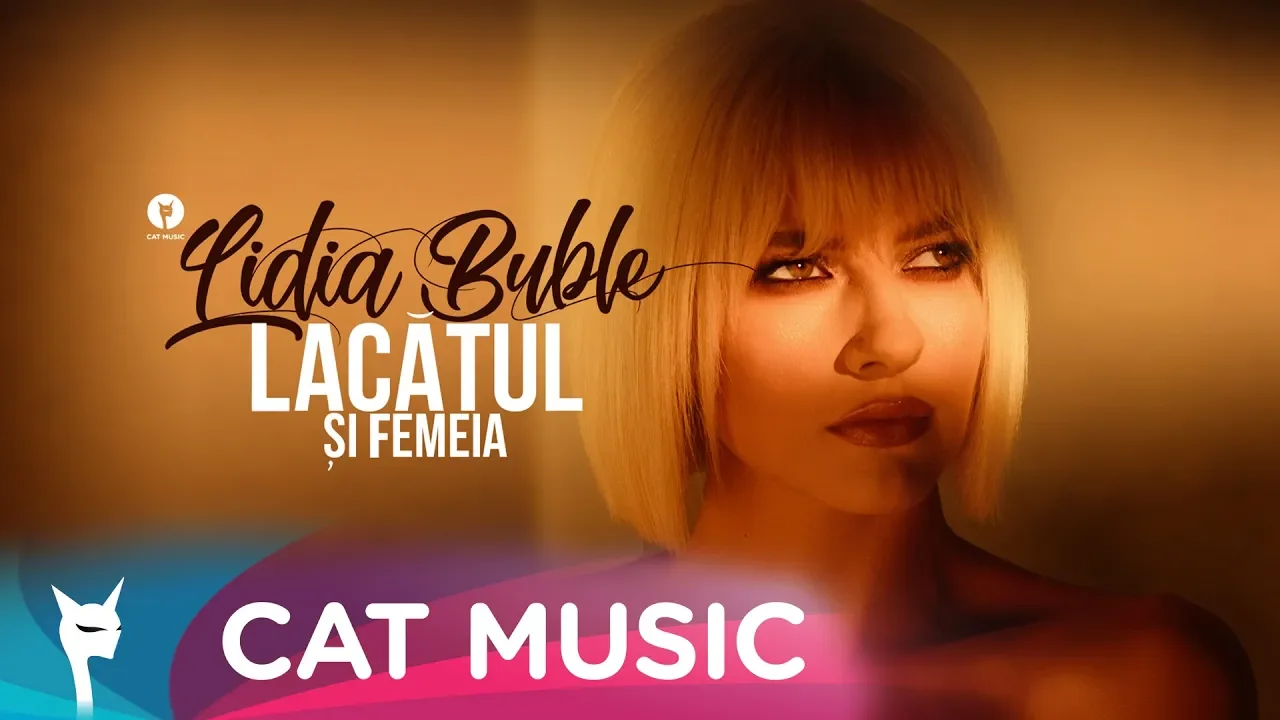 Lidia Buble - Lacatul si femeia (Original Radio Edit)
