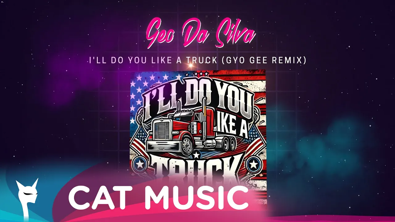 Geo Da Silva - I'll Do It Like A Truck (Gyo Gee Remix)