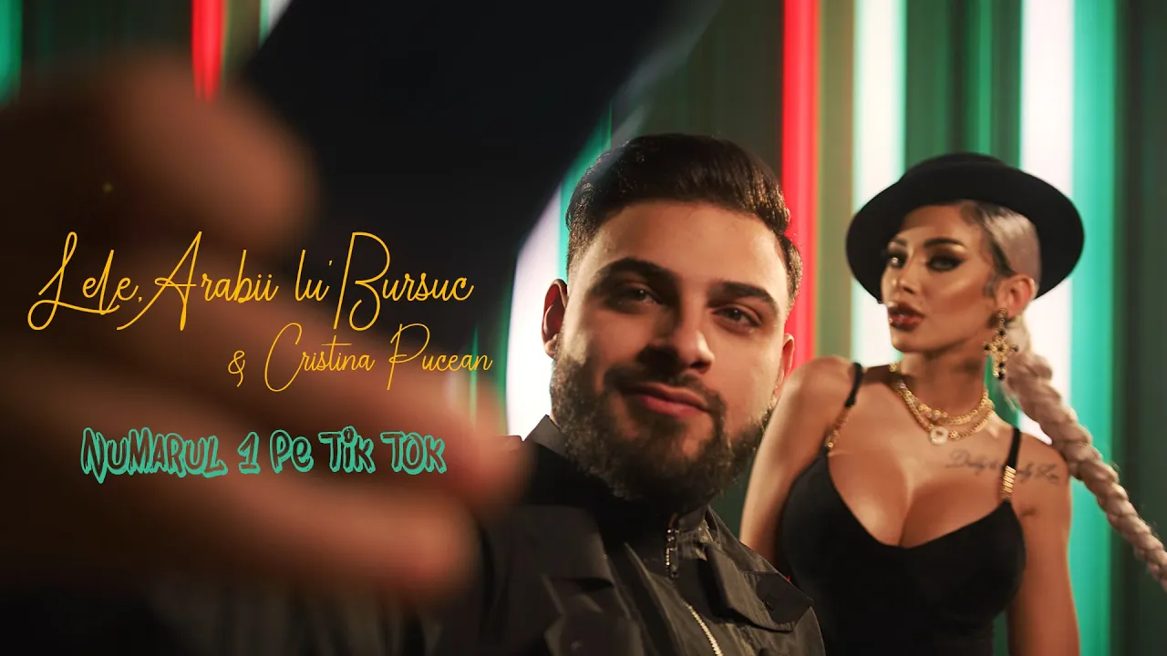 Lele, Arabii lu' Bursuc & Cristina Pucean - Numarul 1 pe Tik Tok (Originala 2021)