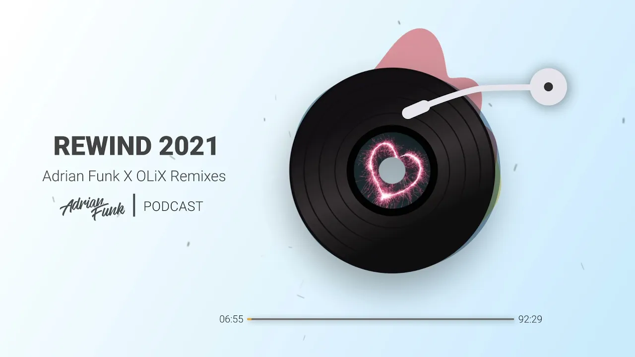 ADRIAN FUNK - PODCAST Adrian Funk X OLiX Remixes REWIND 2021