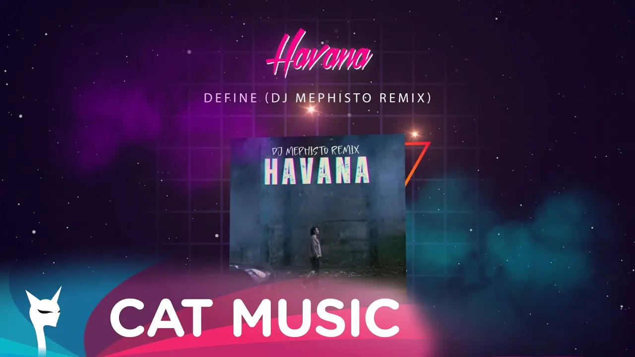 Havana - Define (Dj Mephisto Remix)
