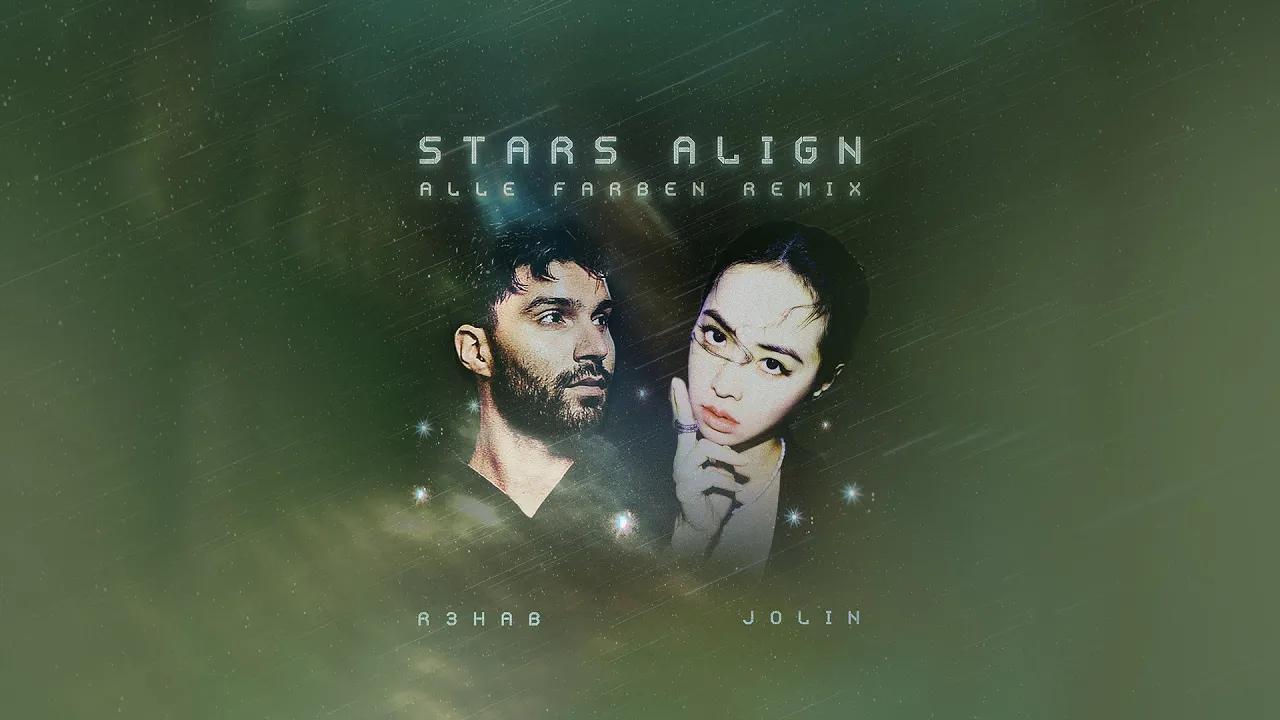 R3HAB & Jolin Tsai - Stars Align (Alle Farben Remix)