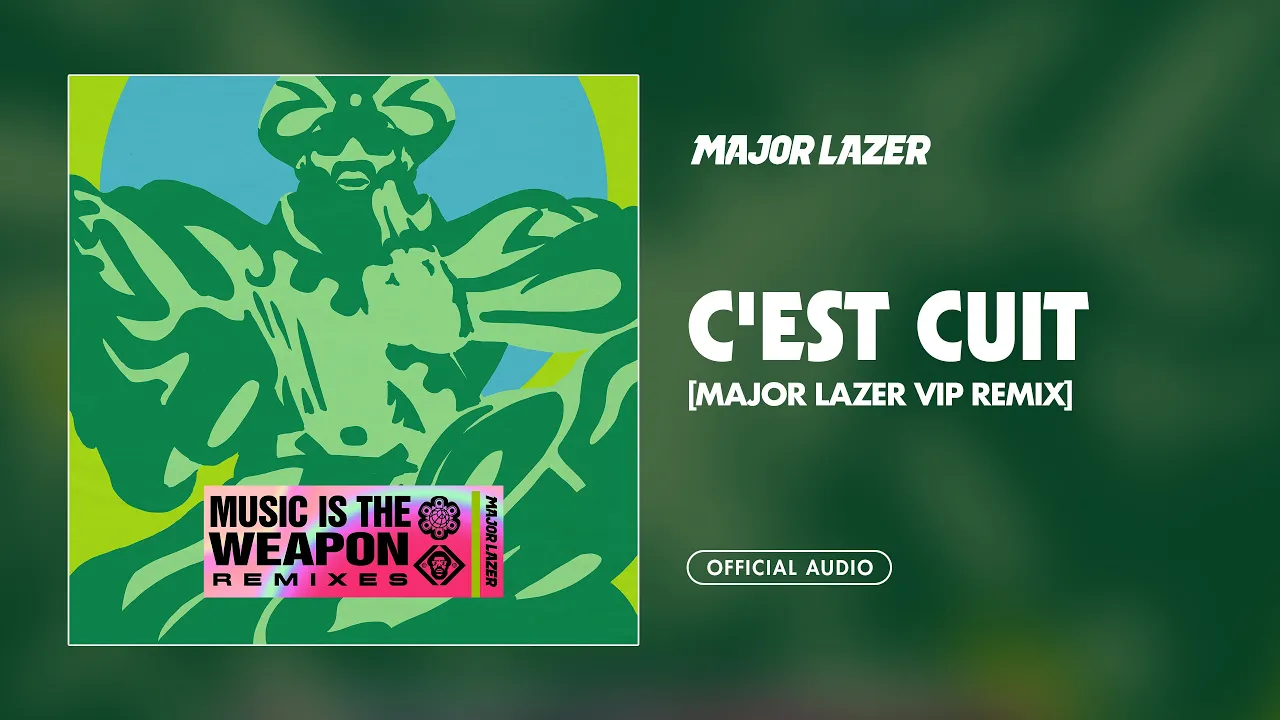 Major Lazer - C'est Cui (Major Lazer VIP Remix)