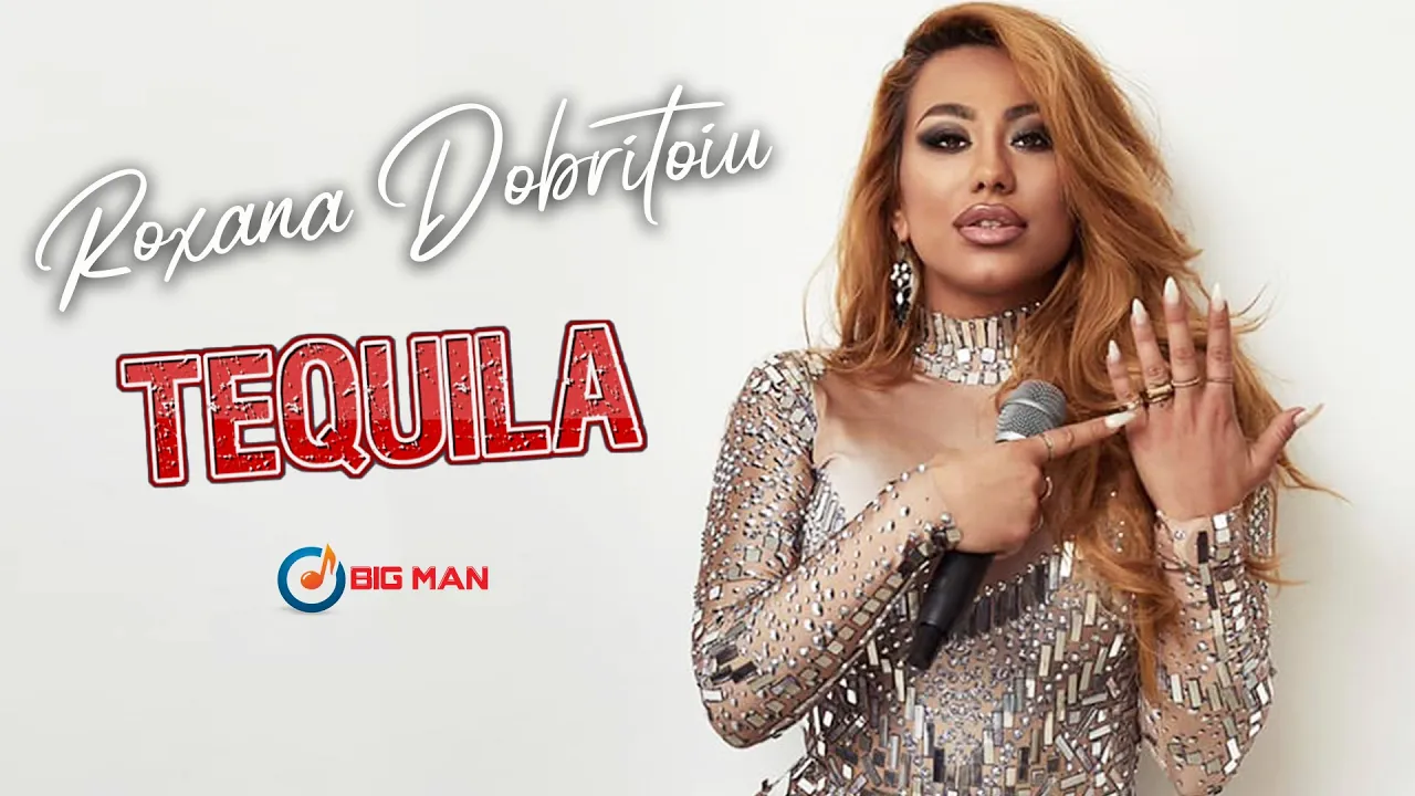 Roxana Dobritoiu - Tequila (Originala 2021)