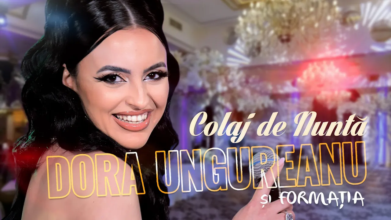 DORA UNGUREANU si FORMATIA - Colaj de Nunta