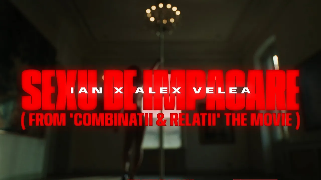Ian x Alex Velea - Sexu' de impacare (Video Original)
