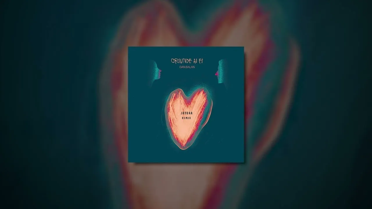 Dan Balan - Oriunde ai fi (Jayraa Remix)