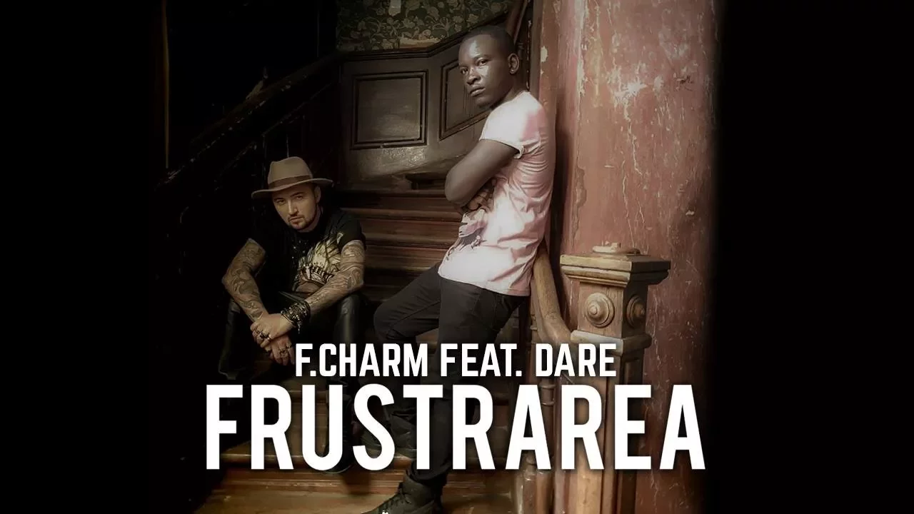 F.Charm Feat. Dare - Frustrarea (Original Radio Edit)