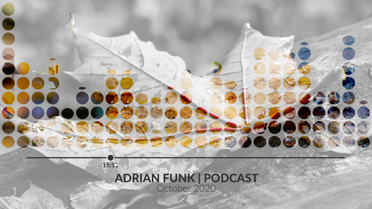 ADRIAN FUNK - PODCAST October 2020