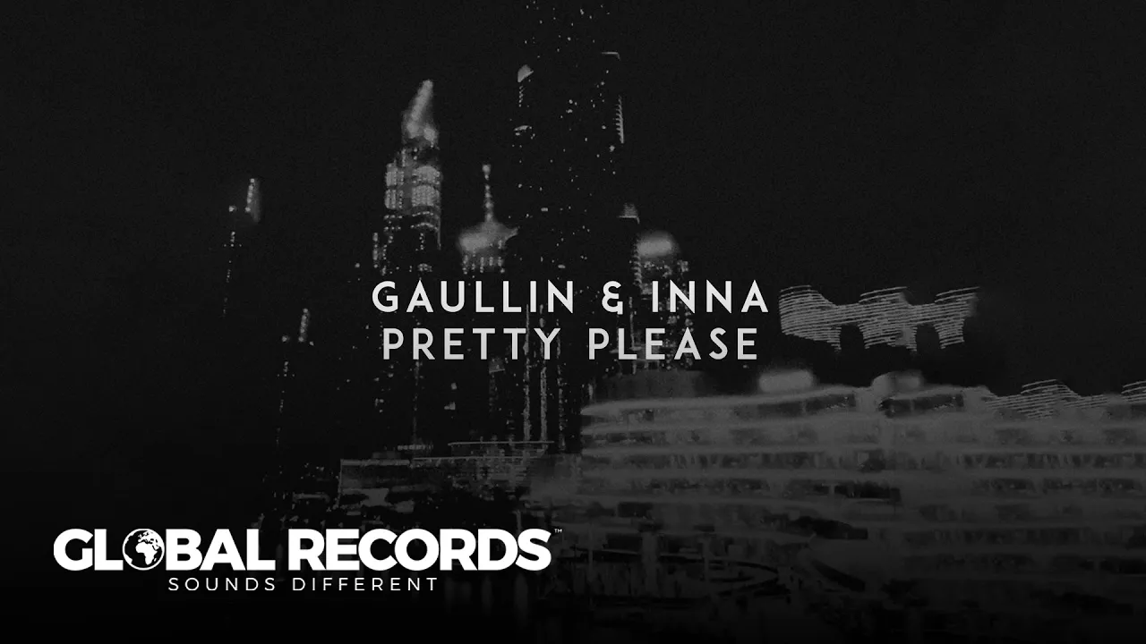 Gaullin x INNA - Pretty Please (Original Radio Edit)