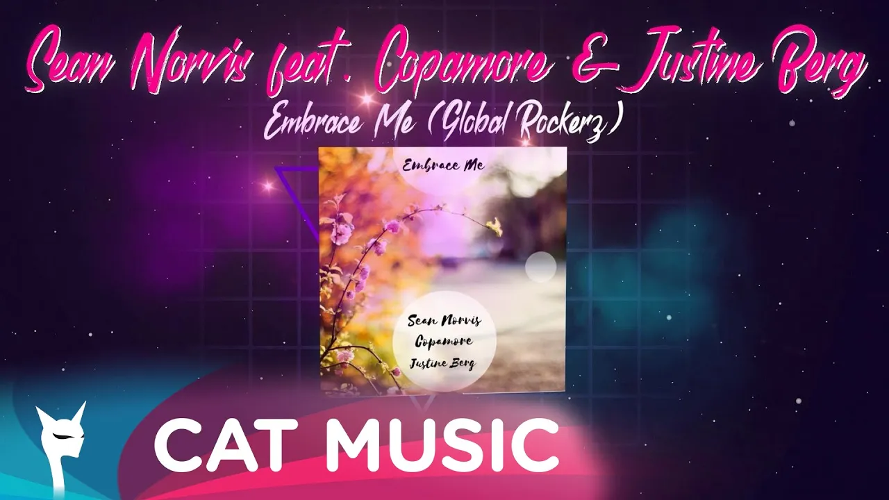 Sean Norvis feat. Copamore & Justine Berg - Embrace Me (Global Rockerz)