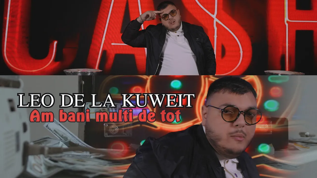 Leo de la Kuweit - Am bani multi de tot (Originala 2022)