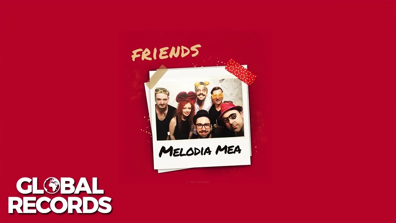 Friends - Melodia Mea (Original Radio Edit)