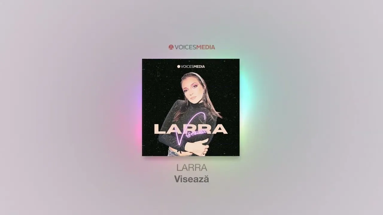 LARRA - Viseaza (Original Radio Edit)