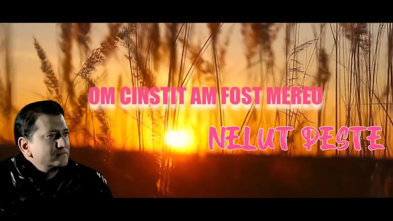 Nelut Peste - Om cinstit am fost mereu (Originala 2022)