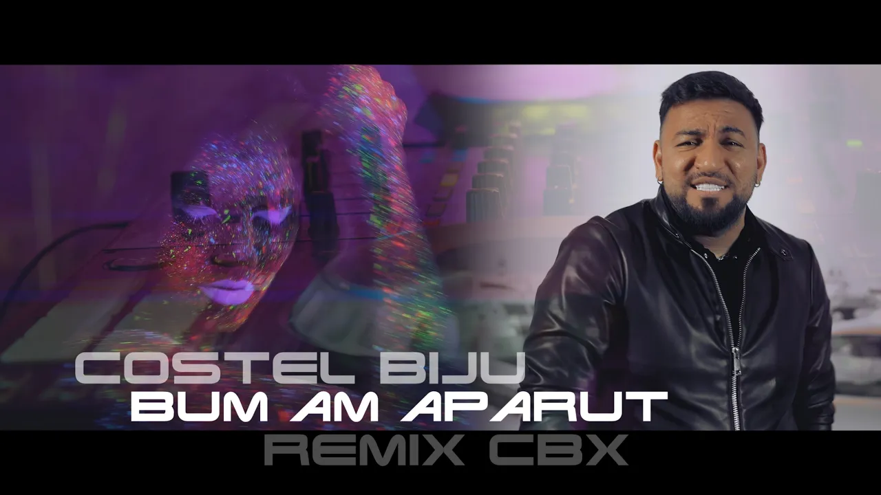 Costel Biju - Bum am aparut Remix CBX
