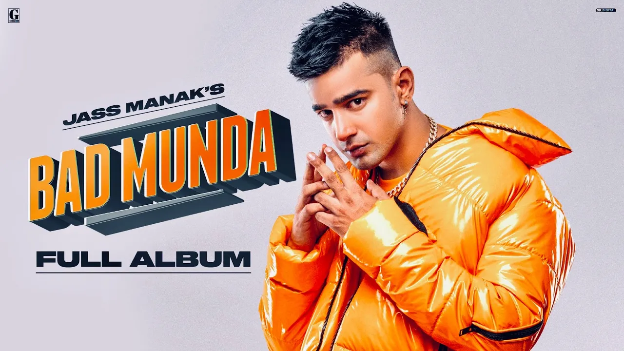 Bad Munda - Jass Manak (Full Album)