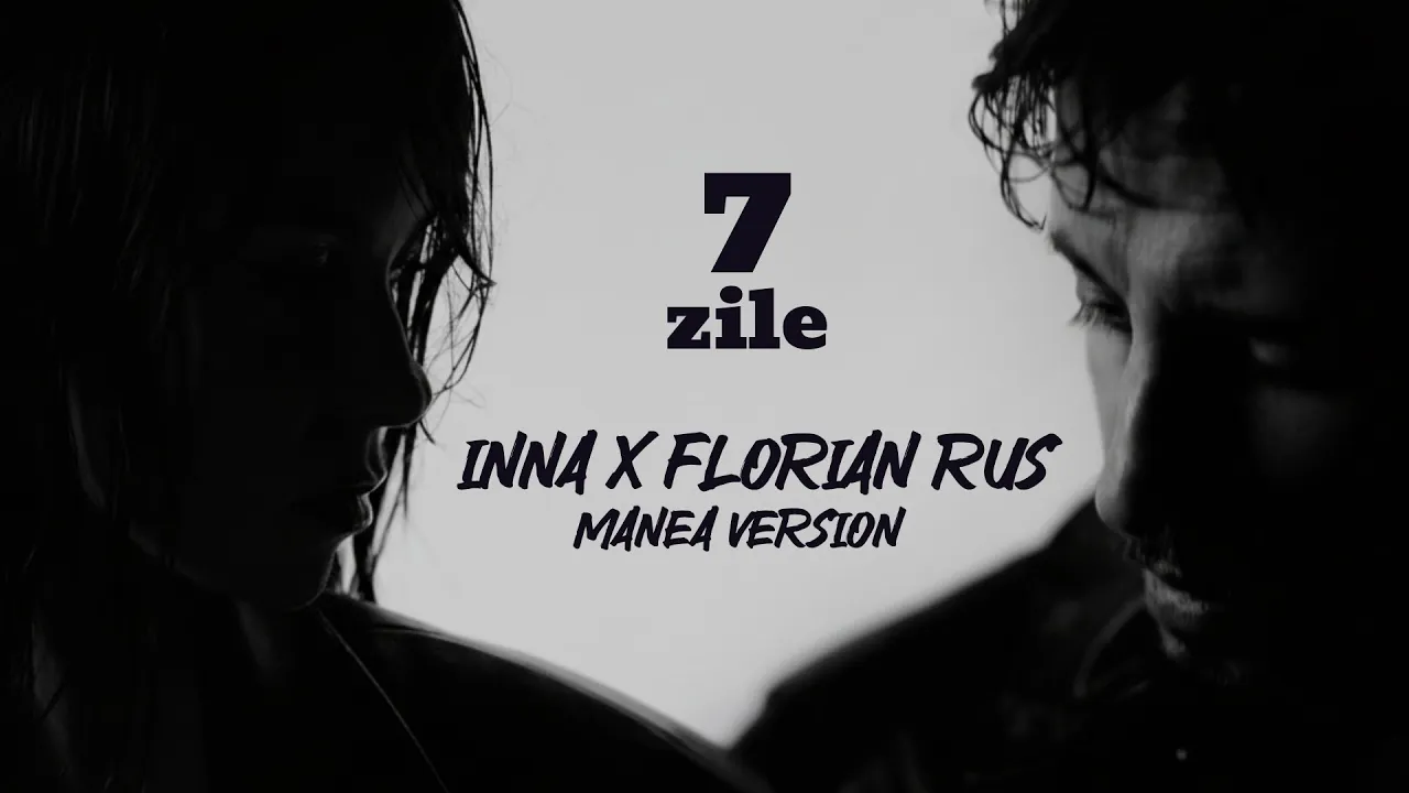 INNA x Florian Rus - 7 zile (Manea Version)