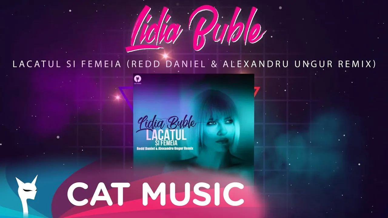 Lidia Buble - Lacatul si femeia (Redd Daniel & Alexandru Ungur Remix)