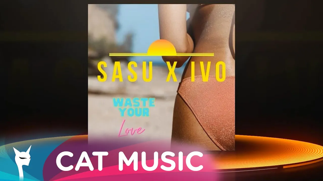 SASU x IVO - Waste Your Love