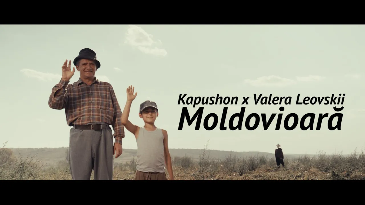 Kapushon x Valera Leovskii - Moldovioara (Video Original)