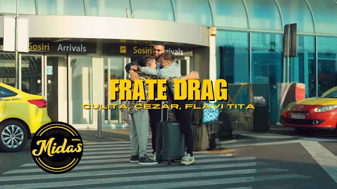 CULITA STERP X CEZAR X FLAVI TITA - FRATE DRAG (Video Original)
